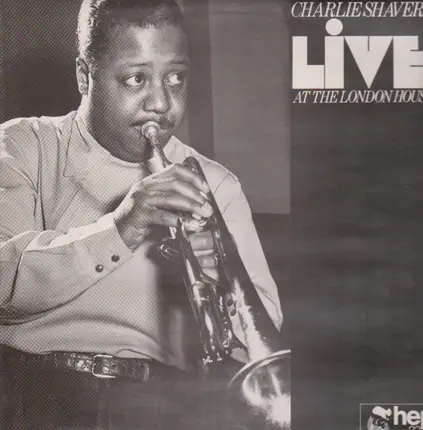 Charlie Shavers - Live At The London House