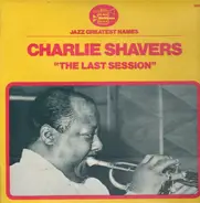 Charlie Shavers - The Last Session