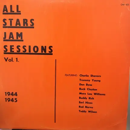 Charlie Shavers / Tummy Young / Don Byas a.o. - All Stars Jam Sessions Vol.1