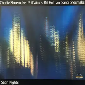 Charlie Shoemake - Satin Nights