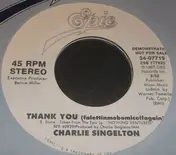 Charlie Singleton And Modern Man - Thank You (Falettinmebemicelfagain)