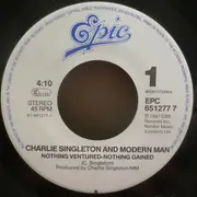 7inch Vinyl Single - Charlie Singleton & Modern Man - Nothing Ventured Nothing Gained