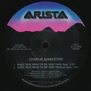12inch Vinyl Single - Charlie Singleton - Make Your Move On Me Baby