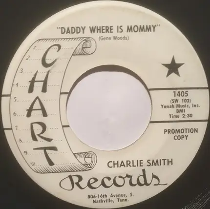 Charlie Smith - Daddy Where Is Mommy / Half Indian, Half Bulldog