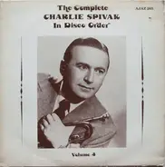 Charlie Spivak - The Complete Charlie Spivak In Disco Order Volume 4