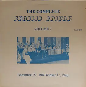 Charlie Spivak - The Complete Charlie Spivak Volume 7