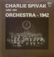 Charlie Spivak - And His Orchestra - 1942