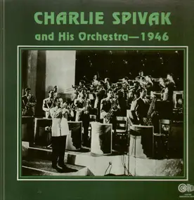 Charlie Spivak - 1946