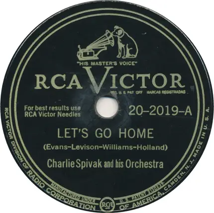 Charlie Spivak And His Orchestra - Let's Go Home / Stomping Room Only