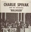 LP - Charlie Spivak - Bulldozer / Solid Stealin'