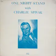 Charlie Spivak - One Night Stand With Charlie Spivak