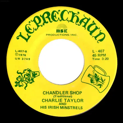 Charlie Taylor And His Irish Minstrels - Seven Old Ladies / Chandler Shop