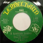 Charlie Taylor And His Irish Minstrels - A Scottish Soldier / Scotland The Brave