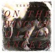 Terrell - On the Wings of Dirty Angels