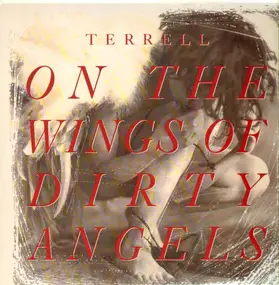 Terrell - On the Wings of Dirty Angels