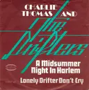 7inch Vinyl Single - Charlie Thomas And The Drifters - A Midsummer Night In Harlem