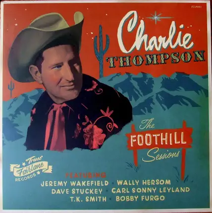 Charlie Thompson - The Foothill Sessions