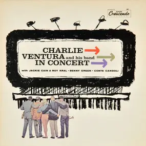 Charlie Ventura And His Orchestra - Charlie Ventura And His Band In Concert