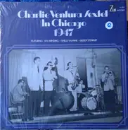 Charlie Ventura Sextet - In Chicago 1947