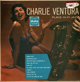 Charlie Ventura - Plays Hi-Fi Jazz