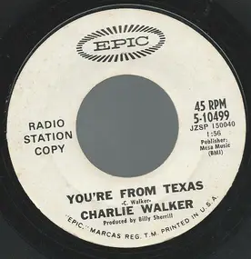 Charlie Walker - You're From Texas