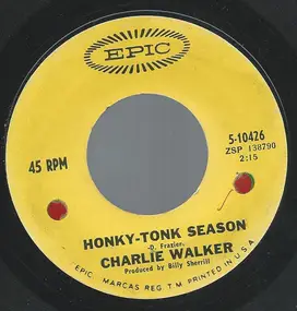 Charlie Walker - Honky-Tonk Season