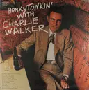 LP - Charlie Walker - Honky Tonkin' With Charlie Walker