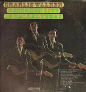 Charlie Walker - Recorded Live In Dallas, Texas
