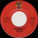 7inch Vinyl Single - Charlie - Watching T.V. / Out Of Control