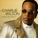 CD - Charlie Wilson - In It To Win It - Still sealed