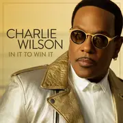 CD - Charlie Wilson - In It To Win It - Still sealed
