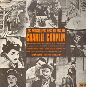 Charlie Chaplin - Les Musiques Des Films De Charlie Chaplin