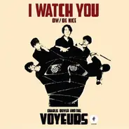 Charlie Boyer And The Voyeurs - I Watch You