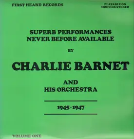 Charlie Barnet - Superb Performances Never Before Available
