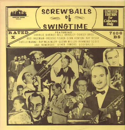 Charlie Barnet, Will Bradley, Dorsey Brothers - Screwballs Of Swingtime