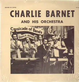 Charlie Barnet - Charlie Barnet and his Orchestra Vol. 1