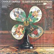 Charlie Daniels - Te John, Grease, & Wolfman