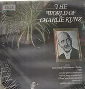 Charlie Kunz - The World Of Charlie Kunz