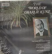 Charlie Kunz - The World Of Charlie Kunz