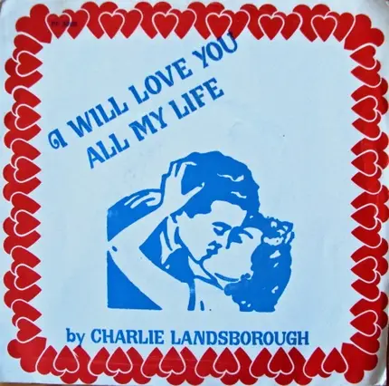 Charlie Landsborough - I Will Love You All My Life