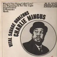 Charlie Mingus - Vital Savage Horizons