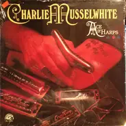 Charlie Musselwhite - Ace of Harps