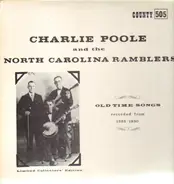 Charlie Poole And The North Carolina Ramblers - Old Time Songs