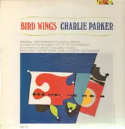 Charlie Parker - Bird Wings