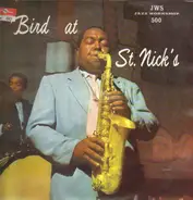 Charlie Parker - Bird At St. Nicks