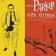 Charlie Parker With Strings - Charlie Parker With Strings