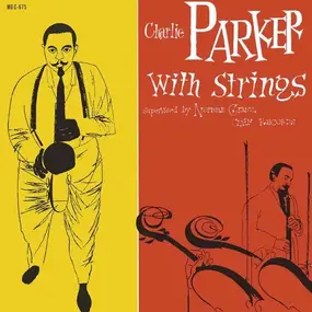 Charlie Parker with Strings - Charlie Parker With Strings