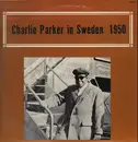 LP - Charlie Parker - In Sweden 1950