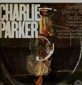 Charlie Parker - Summit Meeting At Birdland