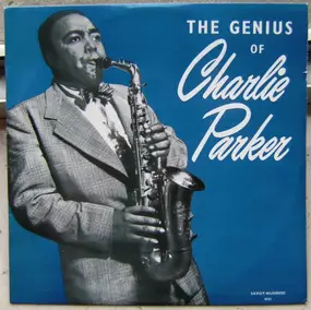 Charlie Parker - The Genius Of Charlie Parker